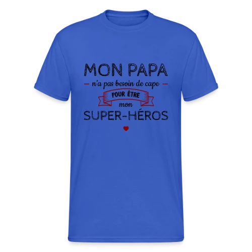 Mon Papa, Mon Super-Héros Sans Cape - T-shirt Gildan épais homme