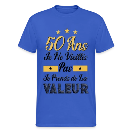 50 Ans Je Prends Valeur - T-shirt Gildan épais homme