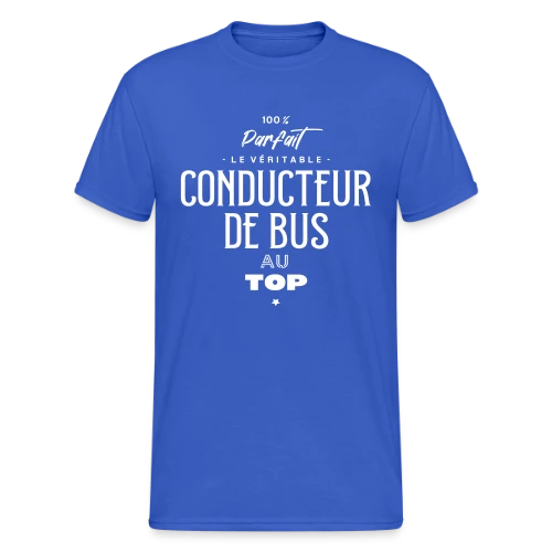 Le Chauffeur de Bus au Top - T-shirt Gildan épais homme