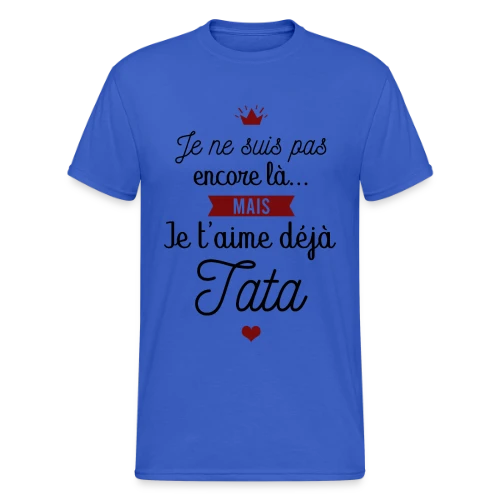 T-shirt Future Tata Je T'aime Déjà - Annonce Grossesse - T-shirt Gildan épais homme