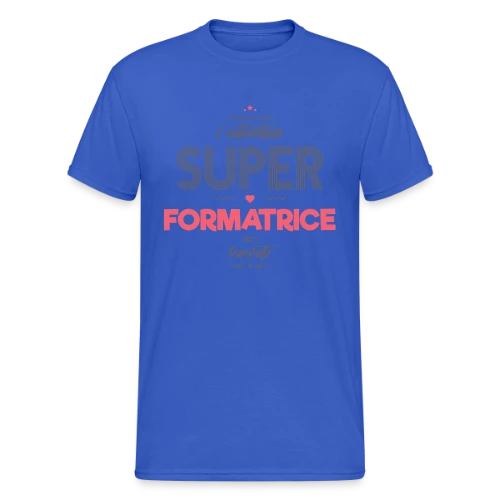 Super Formatrice Géniale - T-shirt Gildan épais homme