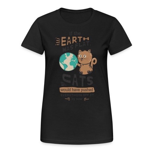 IF THE EARTH WAS FLAT - Gildan Heavy T-skjorte for kvinner