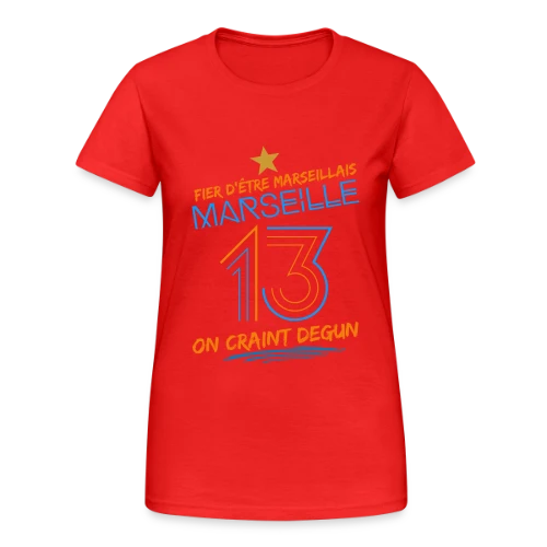 Fier Marseillais On Craint Degun - T-shirt Gildan épais femme