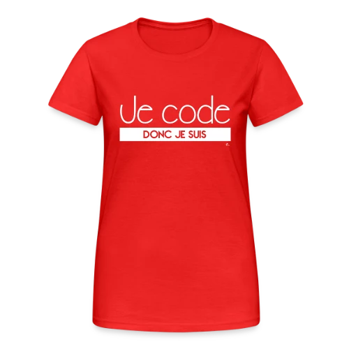 T-Shirt "Je Code Donc Je Suis" - Le Geek du Développement - T-shirt Gildan épais femme