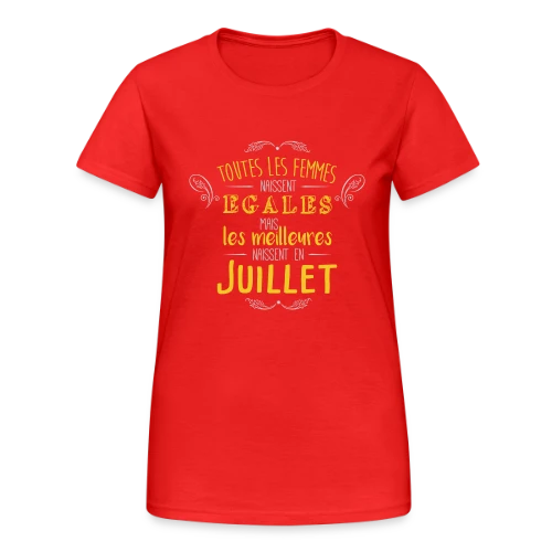 Reine de Juillet : Les Légendes Naissent en Été - T-shirt Gildan épais femme