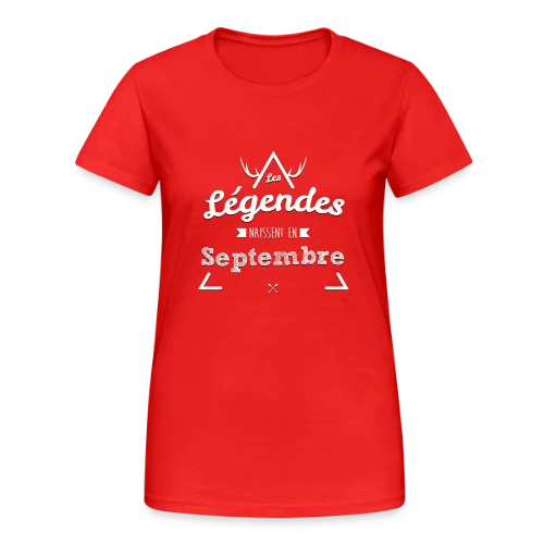 T-shirt Anniversaire : Légende Née en Septembre - T-shirt Gildan épais femme