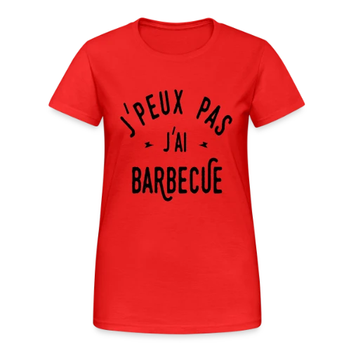 J'PEUX PAS J'AI BARBECUE - Humour & Grillades - T-shirt Gildan épais femme