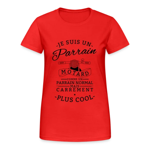 Parrain Motard : Le Plus Cool - T-shirt Gildan épais femme