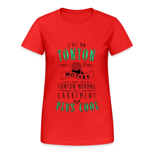 Mon Tonton Motard, le plus cool ! - T-shirt Gildan épais femme