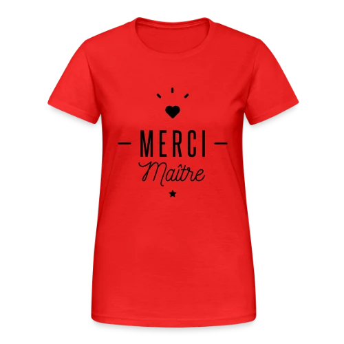 Merci Maître : Le Cadeau Idéal pour Profs - T-shirt Gildan épais femme