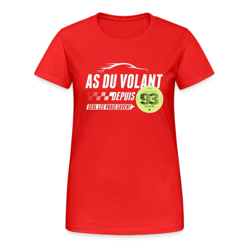 L'As du Volant du 93 - T-shirt Gildan épais femme