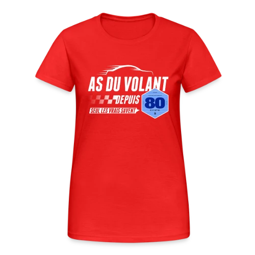 As du Volant depuis 1980 - T-Shirt Humoristique - T-shirt Gildan épais femme