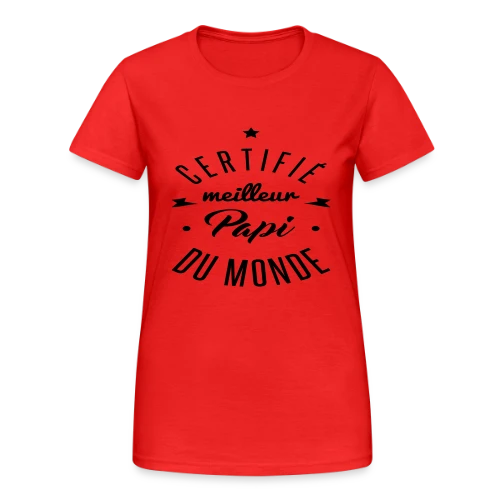 Le T-shirt "Meilleur Papi Certifié" - T-shirt Gildan épais femme