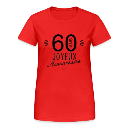 T-shirt Joyeux Anniversaire 60 Ans – Édition Spéciale - T-shirt Gildan épais femme