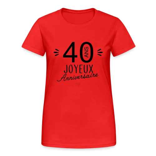 T-shirt Anniversaire 40 Ans : La Fête Commence ! - T-shirt Gildan épais femme