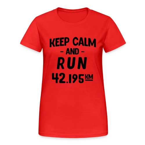 Keep Calm and Run : Motivation Course à Pied - T-shirt Gildan épais femme