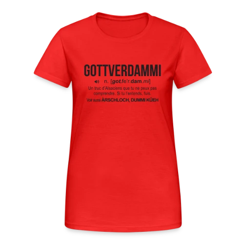 Gottverdammi Définition Alsace - T-shirt Gildan épais femme