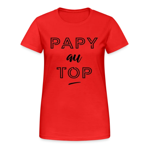 Super Papy - T-shirt Gildan épais femme