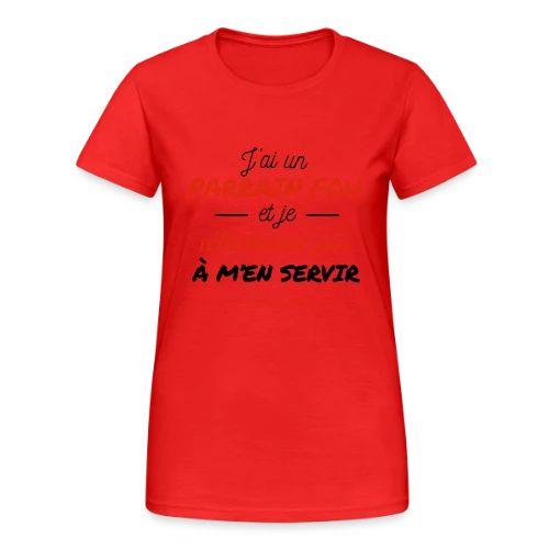 Mon Parrain Dément - T-shirt Gildan épais femme
