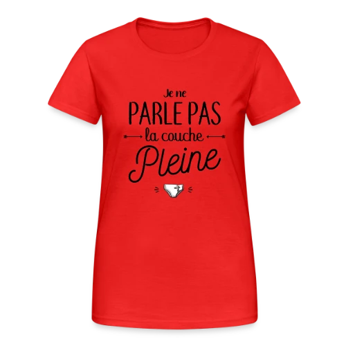 Je Ne Parle Pas La Couche Pleine - T-shirt Gildan épais femme