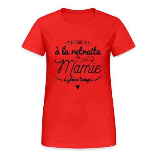 T-Shirt Mamie : À Plein Temps ! - T-shirt Gildan épais femme
