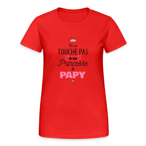 La Princesse de Papy - T-shirt Gildan épais femme