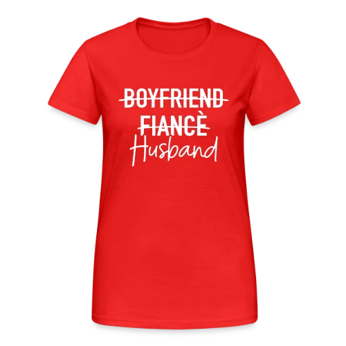 Ami, Fiancé, Époux : Mariage - T-shirt Gildan épais femme
