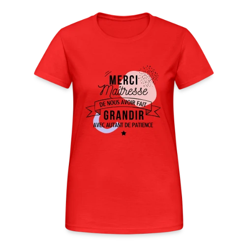 Maîtresse en Or : Merci pour tout ! - T-shirt Gildan épais femme