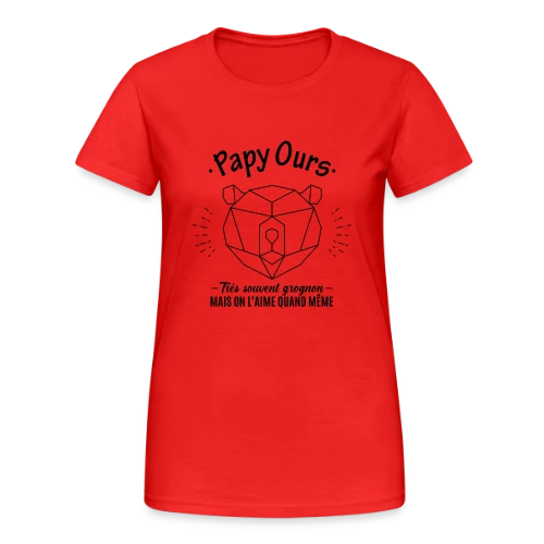 T-shirt Papy Ours Grognon, Adoré Malgré Tout - T-shirt Gildan épais femme