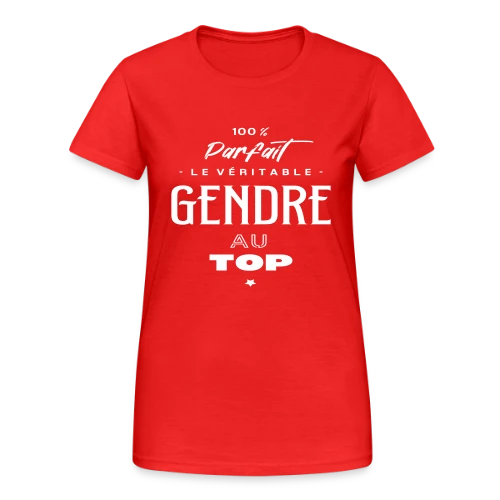 Gendre Parfait - Humour Garanti - T-shirt Gildan épais femme