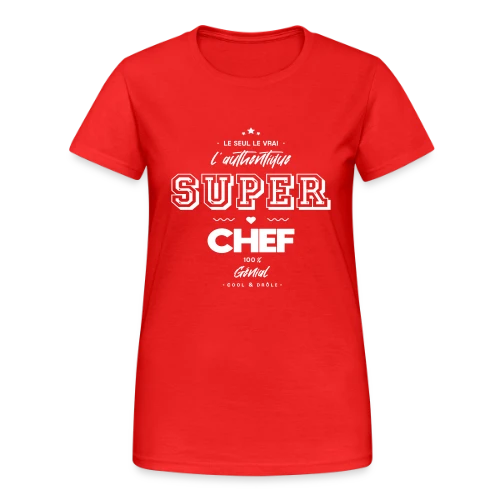 Super Chef Génial : L'Authentique - T-shirt Gildan épais femme