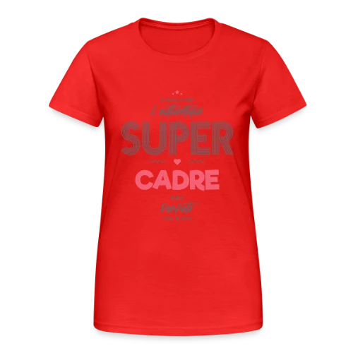 L'Authentique Super Cadre - T-shirt Gildan épais femme