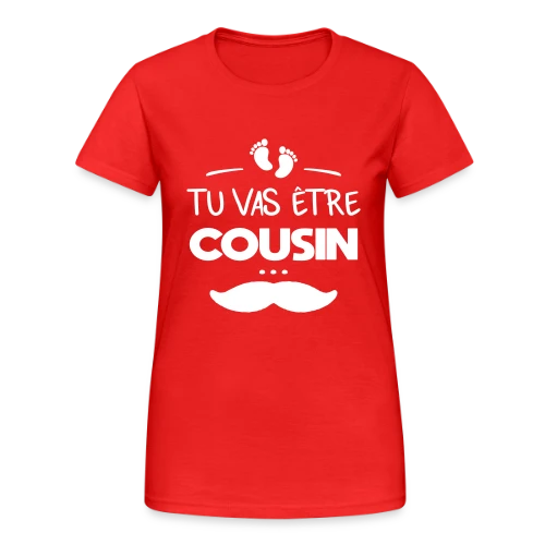 T-shirt Annonce Grossesse "Tu vas être cousin" - T-shirt Gildan épais femme