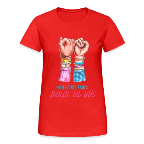 Meilleures Amies pour la Vie - T-shirt Gildan épais femme