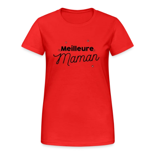 Meilleure Maman : Le Cadeau Parfait pour Elle - T-shirt Gildan épais femme