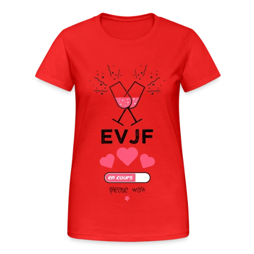 EVJF en cours, patientez ! - T-shirt Gildan épais femme
