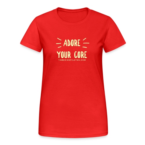Adore Your Core - Women's Gildan Heavy T-Shirt
