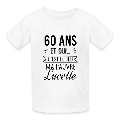 60 Ans : C'est le Jeu, Ma Pauvre Lucette - T-shirts Russell Enfant