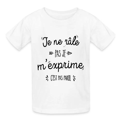 Je ne râle pas, je m'exprime ! - T-shirts Russell Enfant