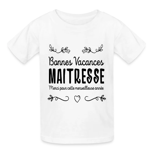 T-Shirt 'Bonnes Vacances Maîtresse' - Cadeau Fin d'Année Scolaire - T-shirts Russell Enfant