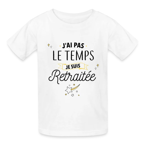 Retraitée Débordée : J'ai Pas Le Temps ! - T-shirts Russell Enfant