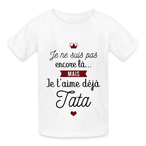T-shirt Future Tata Je T'aime Déjà - Annonce Grossesse - T-shirts Russell Enfant