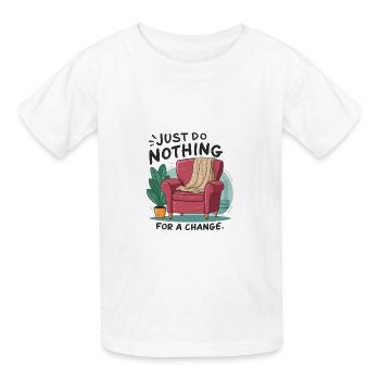 Pour changer, ne faites rien. - T-shirts Russell Enfant - blanc - Devant - AI Model Kid Male (0cm)