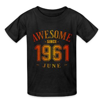 June 1961 - Birthday in June Awesome - Kids T-Shirt by Russell - black - Front - AI Model Kid Male (0cm)