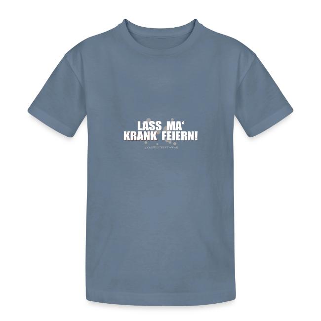 Lass ma krank feiern