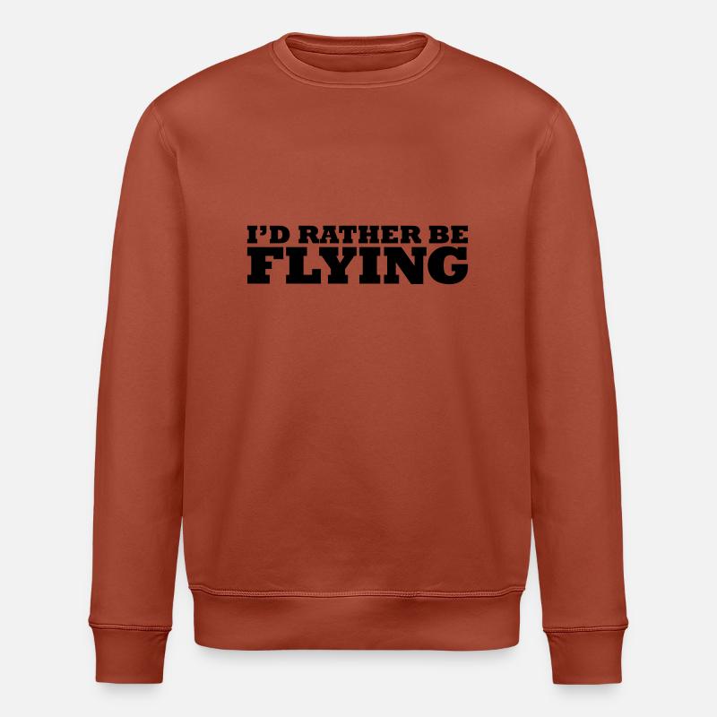 I'd rather be flying - Stanley/Stella ROLLER Unisex Organic Sweatshirt - heritage brown