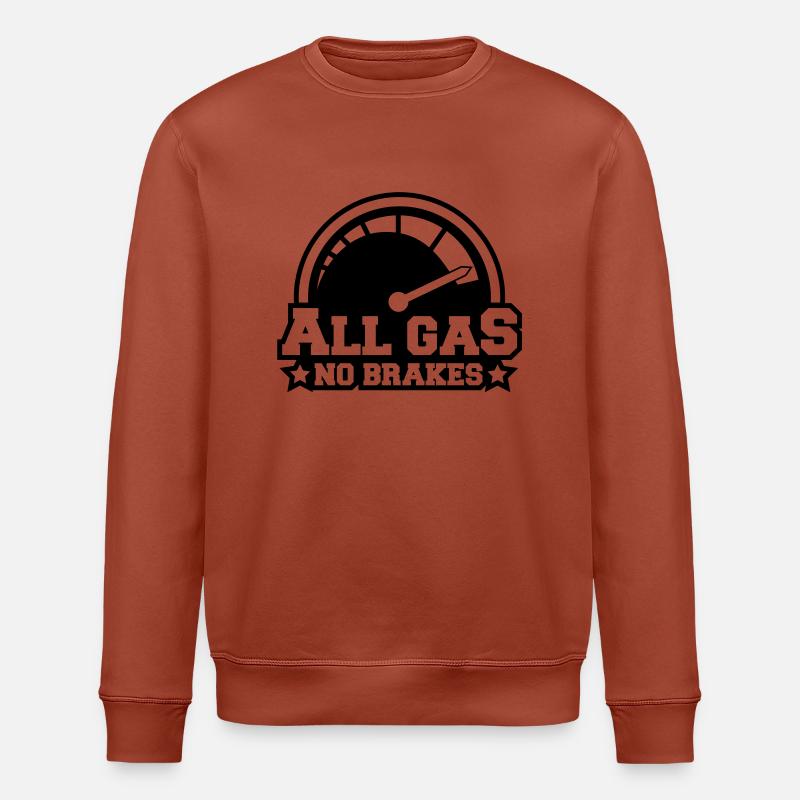 all_gas_no_brakes_c1 - Sweat bio ROLLER Stanley/Stella Unisexe - terracotta