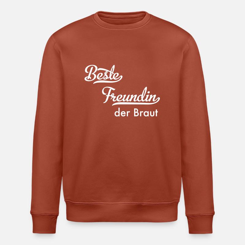 Beste Freundin der Braut - Stanley/Stella Unisex Bio-Sweatshirt ROLLER - Terrakotta