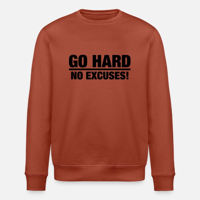 go_hard_no_excuses_f1 - Stanley/Stella Unisex Bio-Sweatshirt ROLLER - Terrakotta
