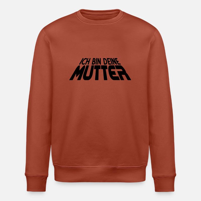 Ich bin deine MUTTER 3D (1c) - Stanley/Stella ROLLER Unisex Organic Sweatshirt - heritage brown